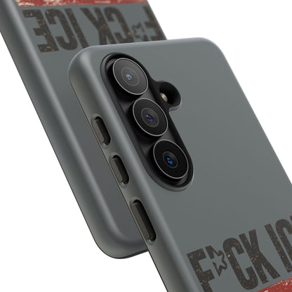 Phone Case - "F*CK ICE" Distressed Protest Design