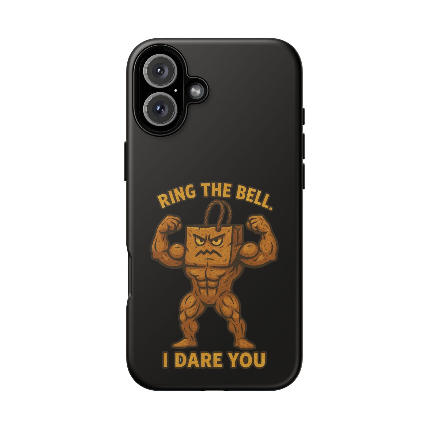 Phone Case — "Ring the Bell I Dare You" Tough Gym Mascot