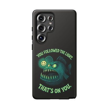 Anglerfish Phone Case – “You Followed The Light, That’s On You” Glow Horror Protective Case