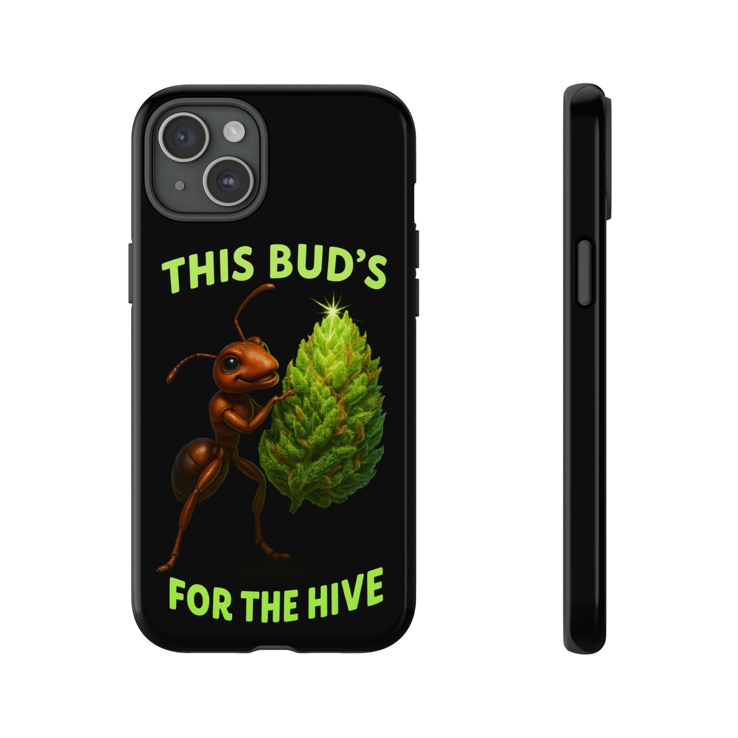 Phone Case — "This Bud's For The Hive" Ant & Hop Design