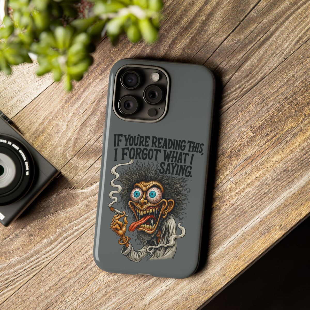 Phone Case — "If You're Reading This I Forgot What I Was Saying" Retro Crazy Cartoon Design