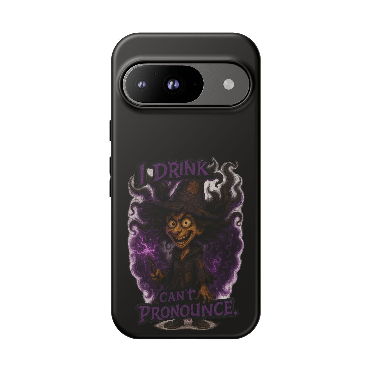 Phone Case — Witch Illustration "I Drink, Can't Pronounce" Protective Cover