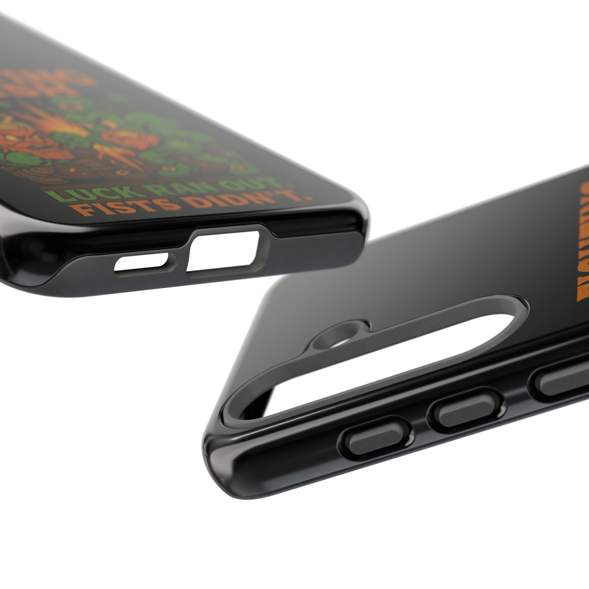 Phone Case — "Fighting Irish: Luck Ran Out, Fists Didn’t" St. Patrick’s Protective Cover