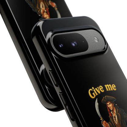Phone Case — 'Give Me Booty' Pirate Graphic Protective Case
