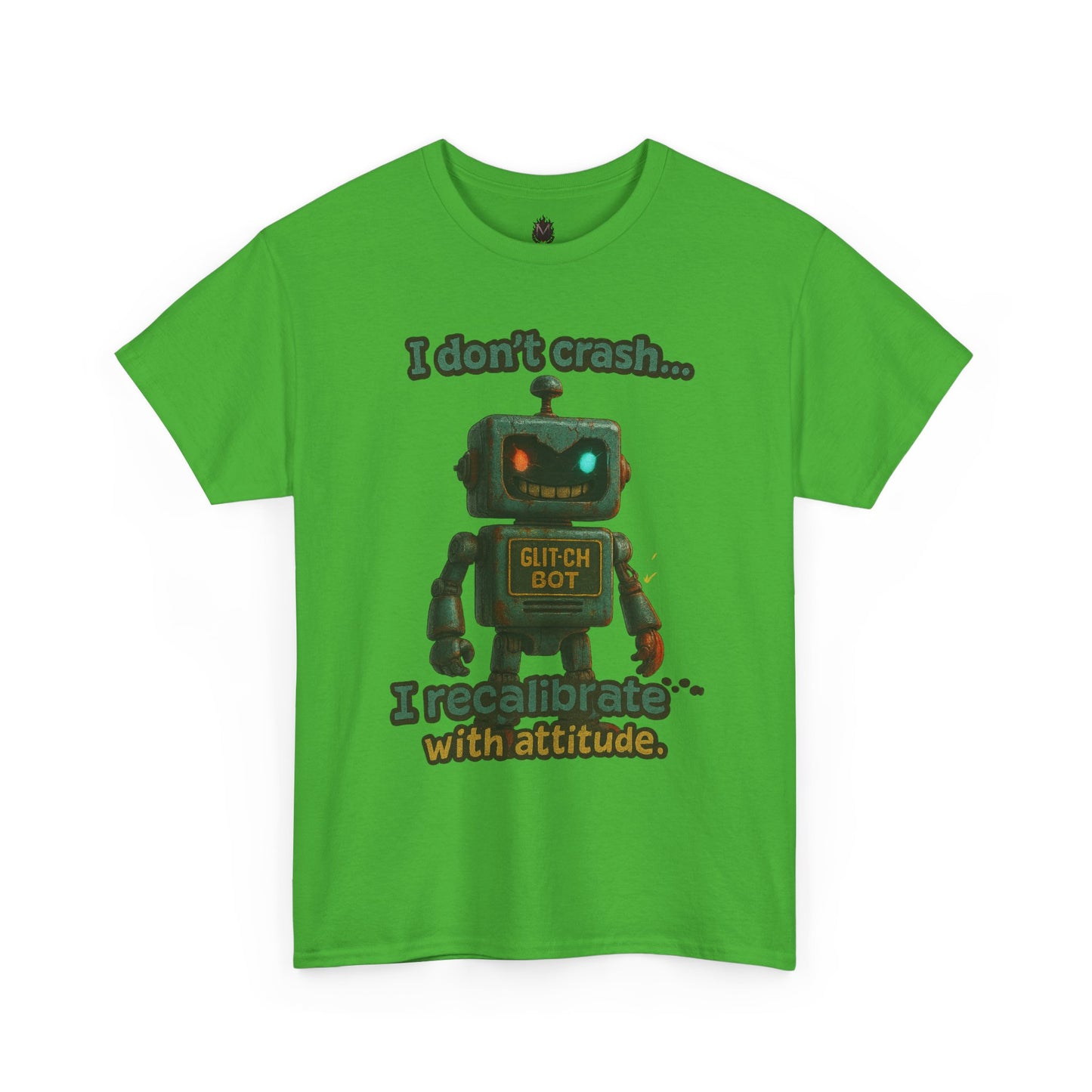 Attitude Robot I don't crash I recalibrate Tee | Robot Graphic T-Shirt