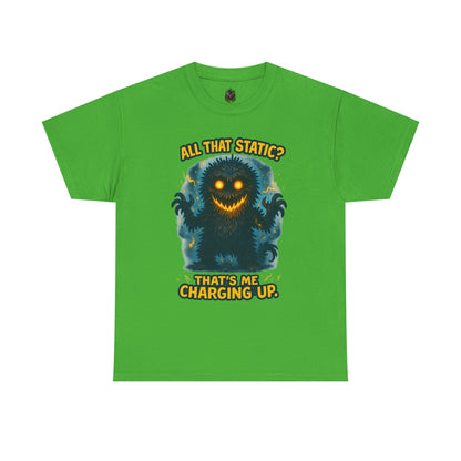 All That Static Monster, T-Shirt | Funny Electric Charging Graphic