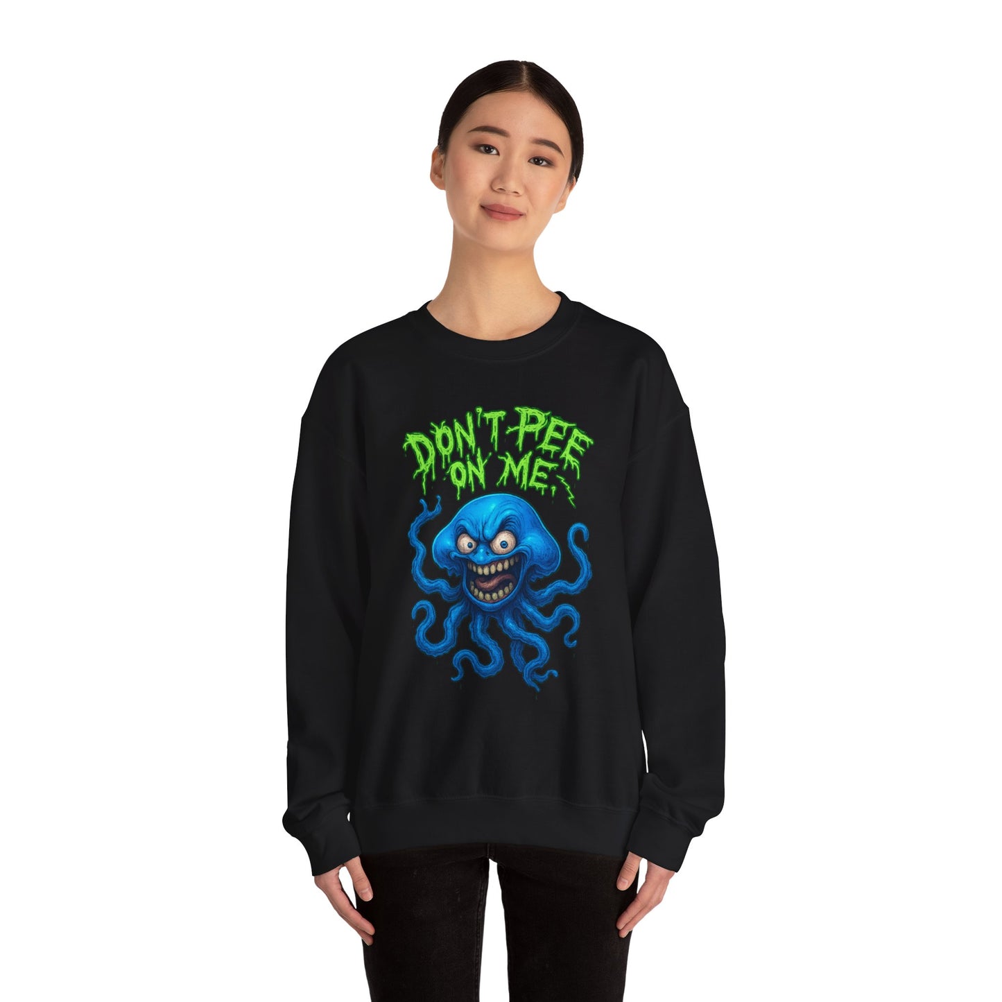 Don’t Pee On Me – Tentacled Fury Edition Crewneck