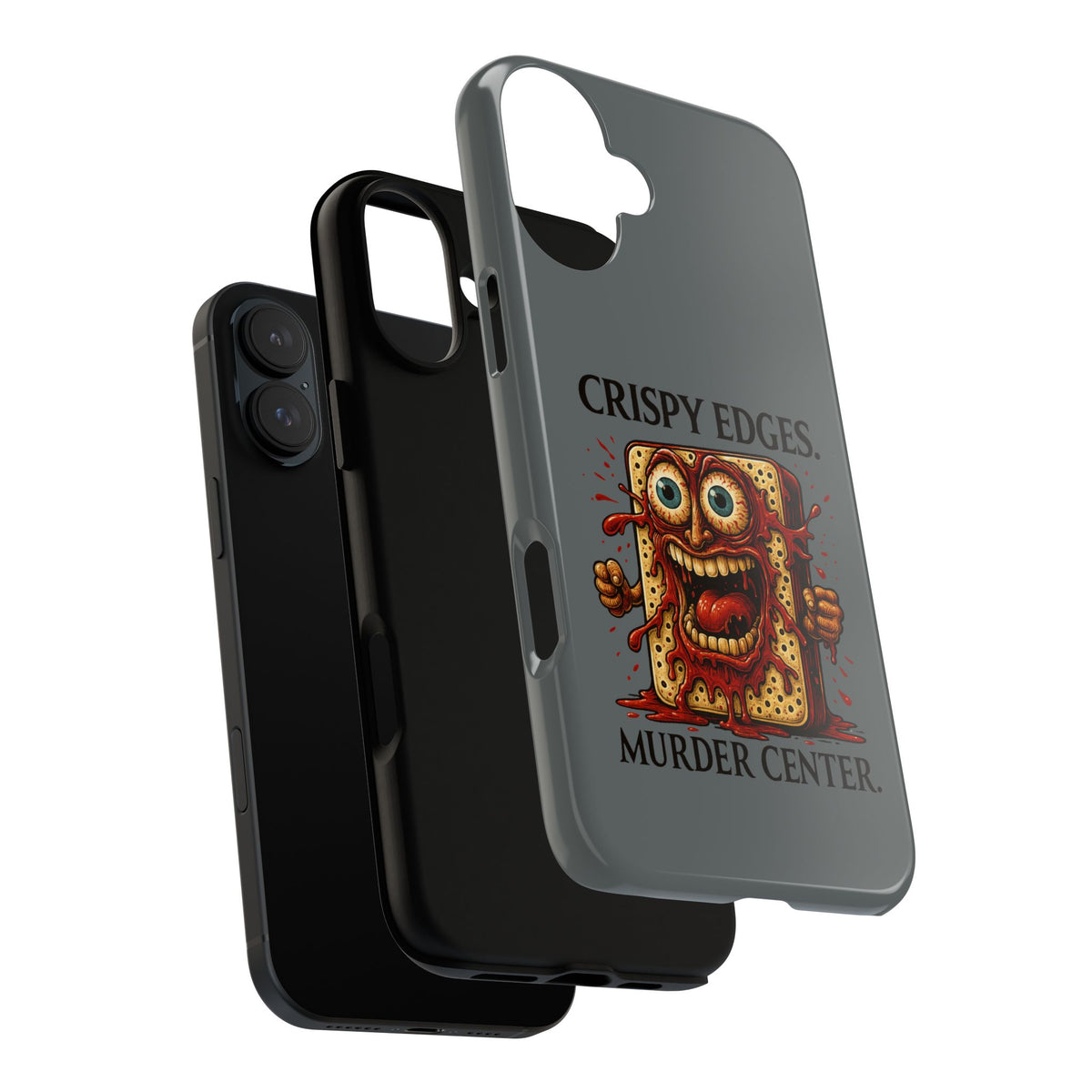 Phone Case — "Crispy Edges. Murder Center." Horror Toast Graphic