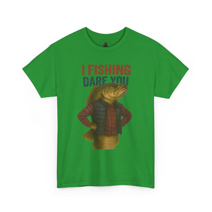 I Fishing Dare You – Funny Fish Tough Guy T-Shirt 2