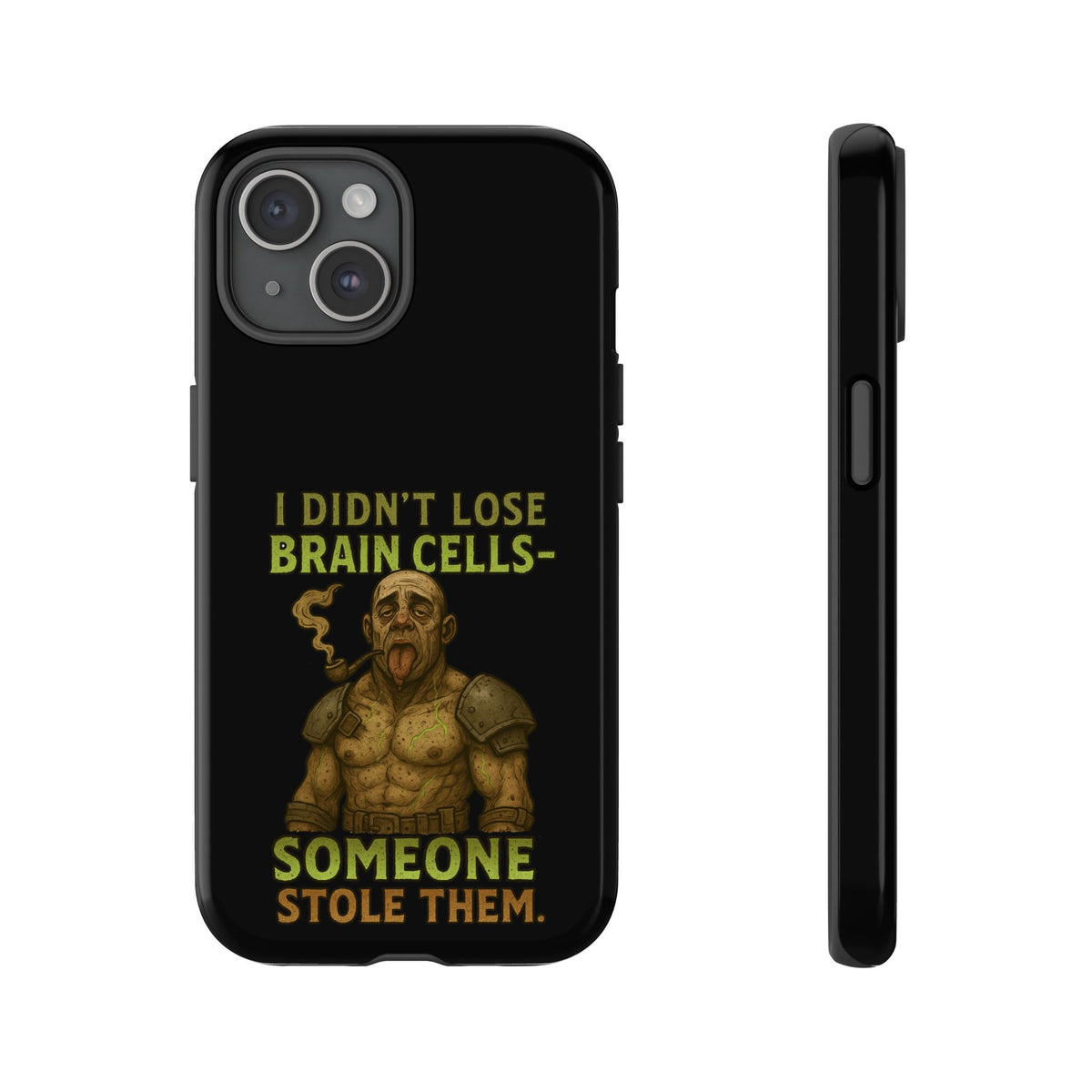 Phone Case — “I Didn’t Lose Brain Cells — Someone Stole Them” Humorous Zombie Graphic