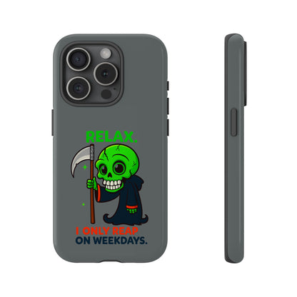 Phone Case — 'Relax. I Only Reap on Weekdays.' Cute Green Grim Reaper Protective Cover
