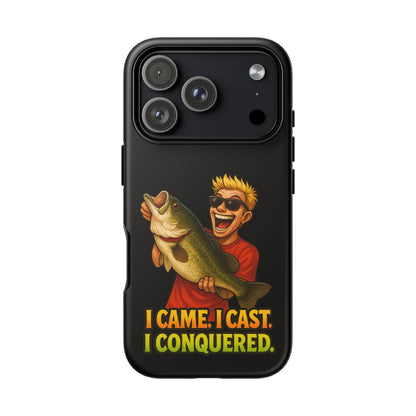 Fishing Phone Case — "I Came. I Cast. I Conquered." Graphic Bass Design