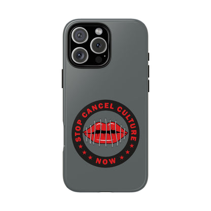 Phone Case — "Stop Cancel Culture Now" Graphic Tough Protective Case