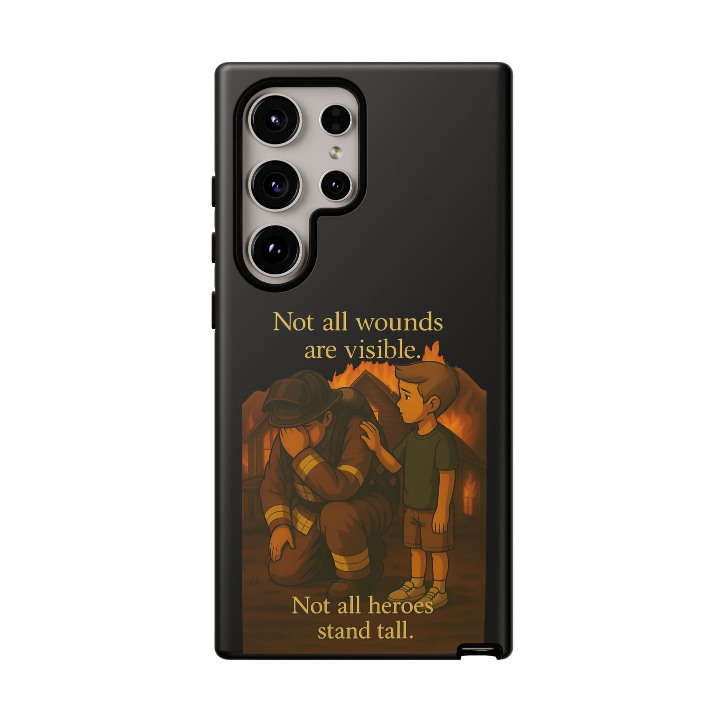 Phone Case — “Not All Wounds Are Visible” Firefighter PTSD Support Design