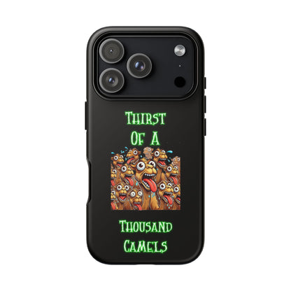 Phone Case — 'Thirst Of A Thousand Camels' Funny Cartoon Camel Protective Cover