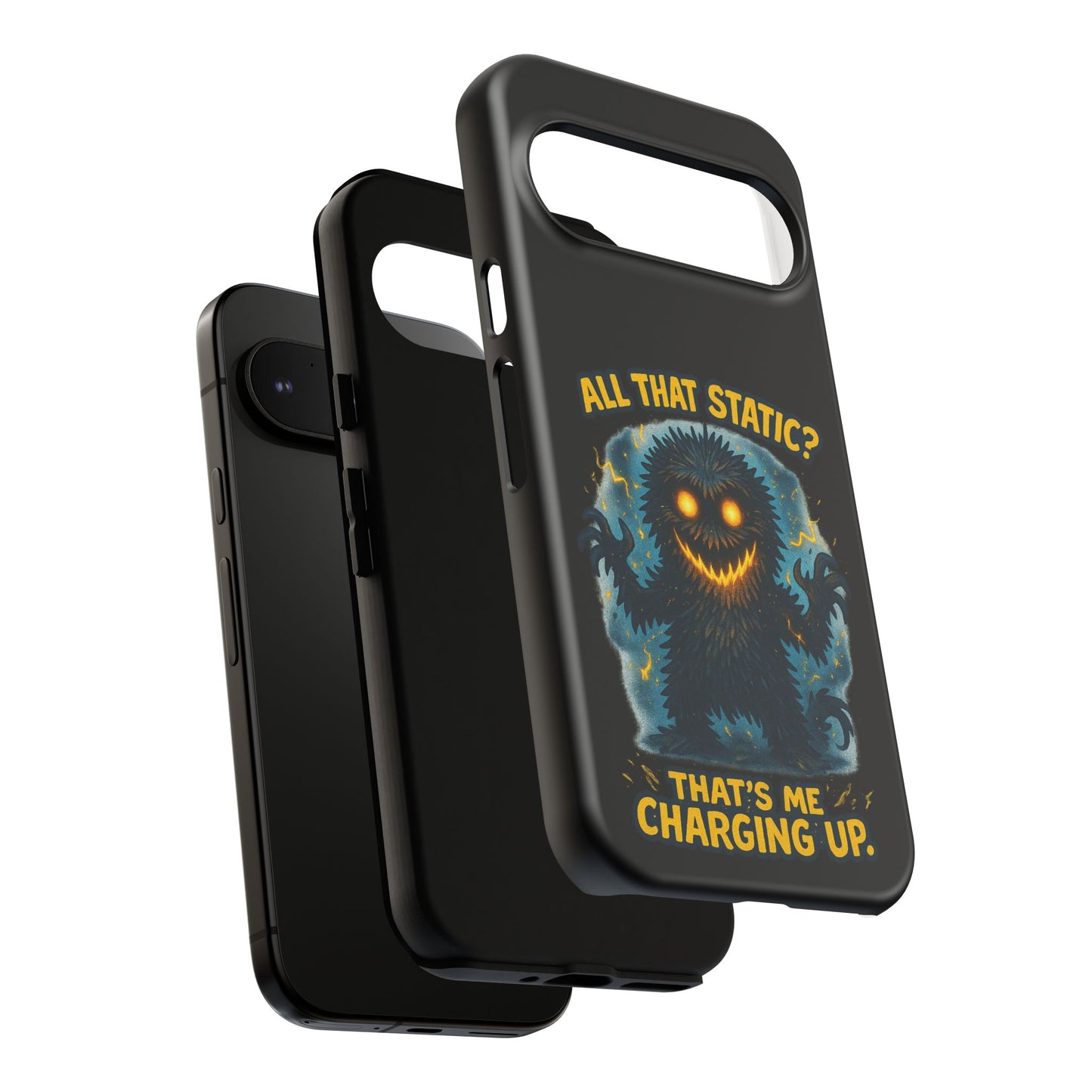 Phone Case — 'All That Static? That's Me Charging Up' Cute Monster Protective Case