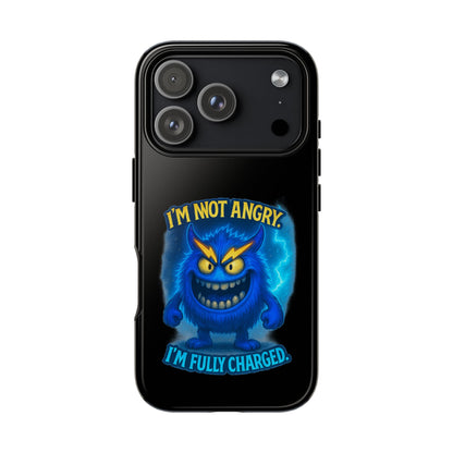 Phone Case - "I'm Not Angry, I'm Fully Charged" Electric Monster Protective Cover