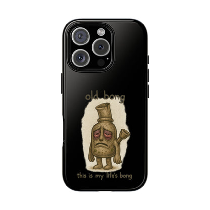 Phone Case — 'Old Bong' Funny Stoner Illustration, "This Is My Life's Bong"
