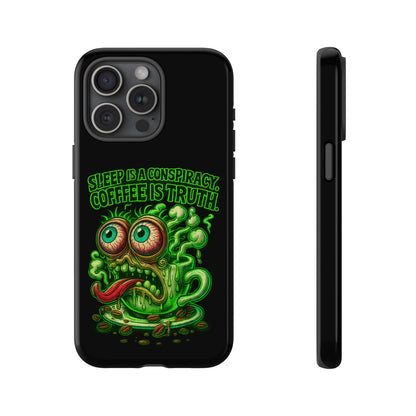 Phone Case — “Sleep Is a Conspiracy, Coffee Is Truth” Retro Monster Design