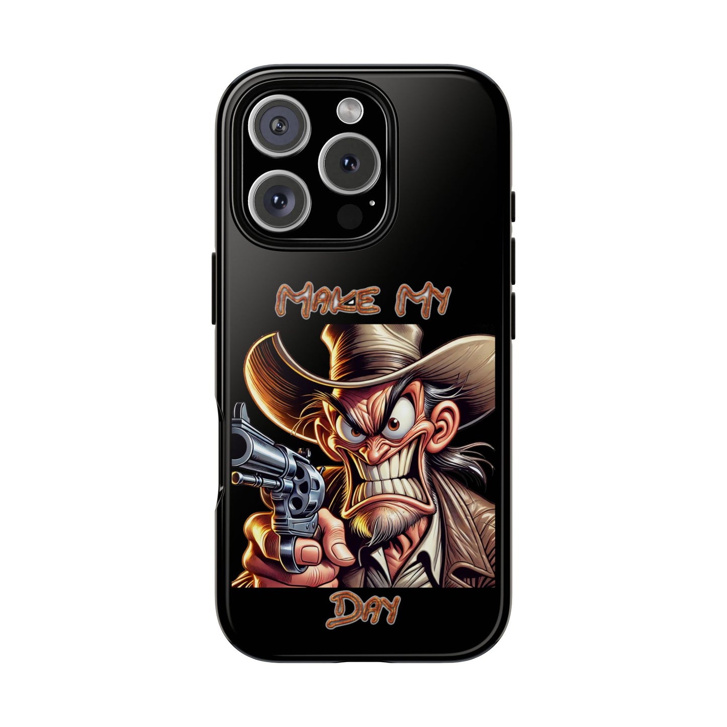 Phone Case - 'Make My Day' Cowboy Revolver Graphic Protective Case