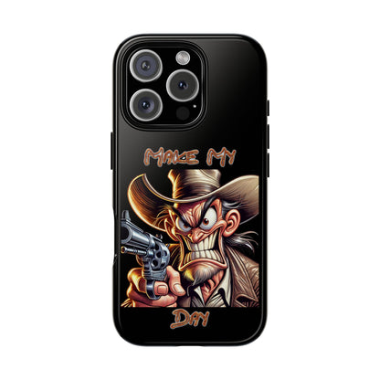 Phone Case - 'Make My Day' Cowboy Revolver Graphic Protective Case