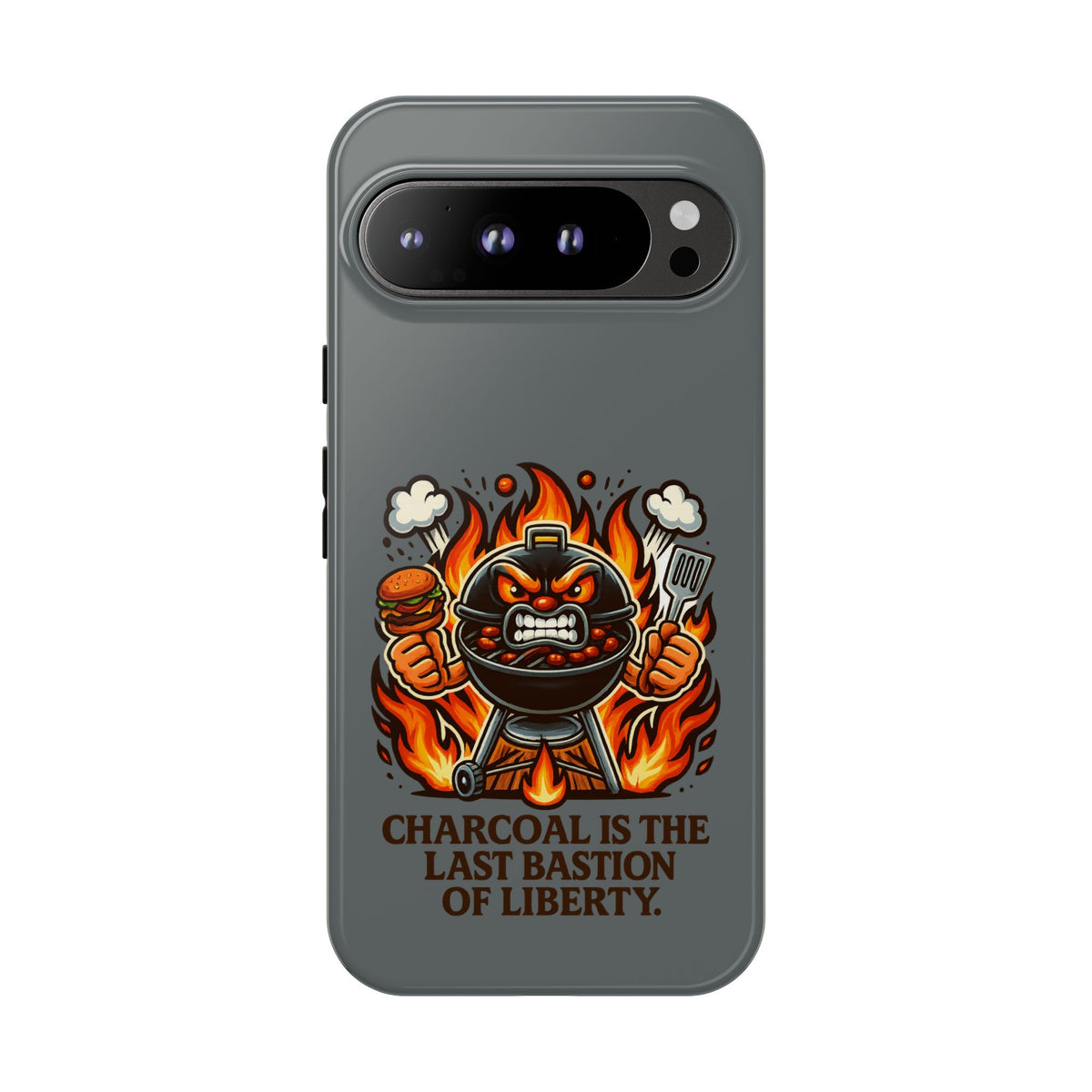 Grilling Phone Case — "Charcoal Is the Last Bastion of Liberty" BBQ Design