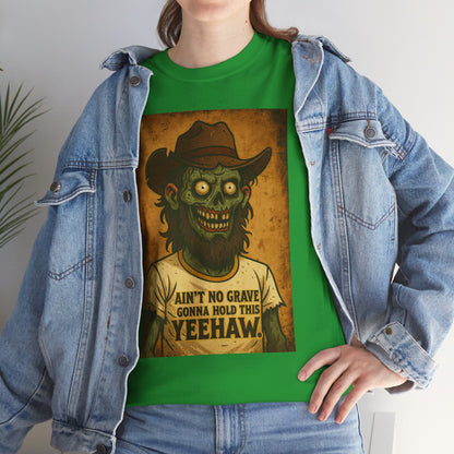 Zombie Cowboy 'Ain't No Grave Gonna Hold This Yeehaw' T-Shirt | Horror Western