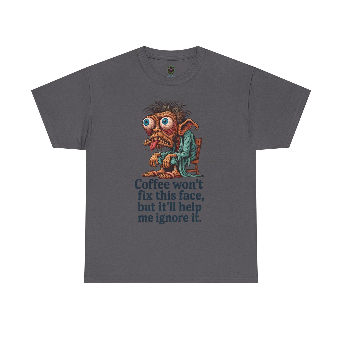 Coffee Won’t Fix This Face – Zombie Morning Tee
