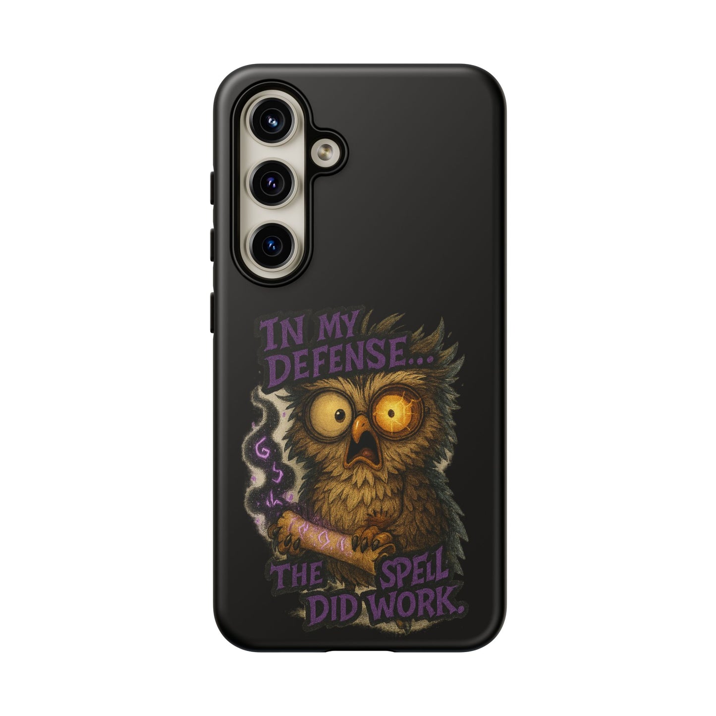 Phone Case — 'In My Defense… The Spell Did Work' Owl Witchy Protective Case