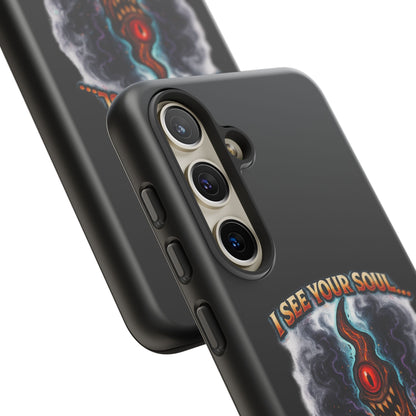 Phone Case — "I See Your Soul and It’s Disappointing" Dark Horror Graphic