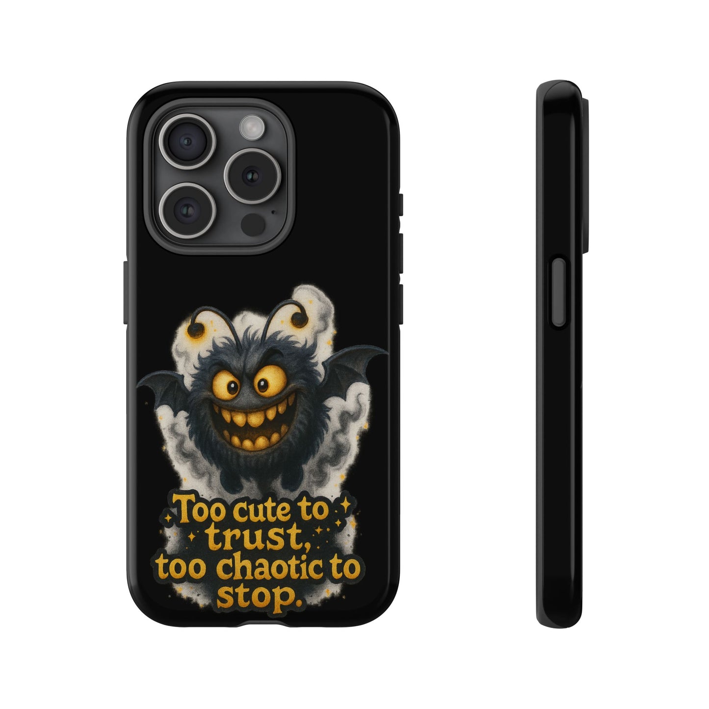 Phone Case — 'Too Cute to Trust, Too Chaotic to Stop' Mischievous Monster Protective Cover