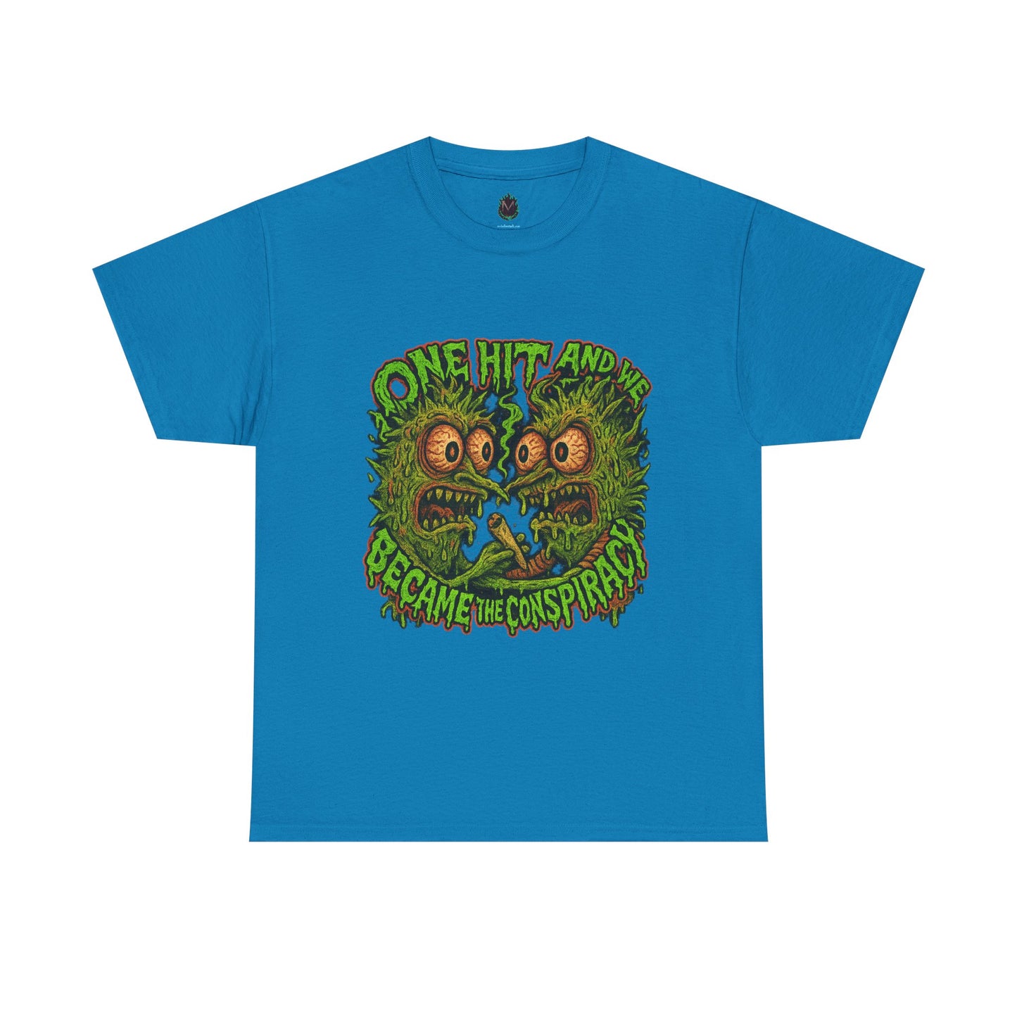 One Hit and We Became the Conspiracy – Trippy Weed Monster T-Shirt