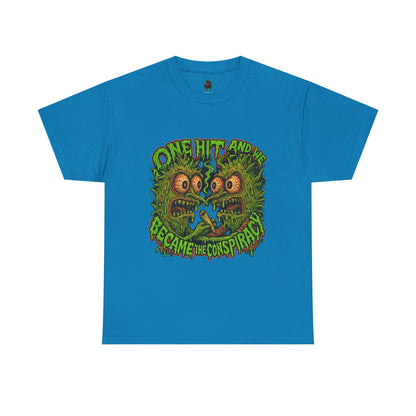 One Hit and We Became the Conspiracy – Trippy Weed Monster T-Shirt