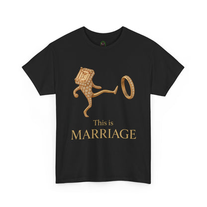 This is Marriage tee | T-Shirt
