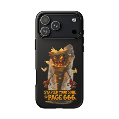 Phone Case — Halloween Mummy Creature “Stapled Your Soul to Page 666” Horror Design