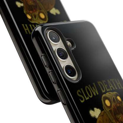 Tough Cases – "Slow Death Hits Harder" Horror Phone Case