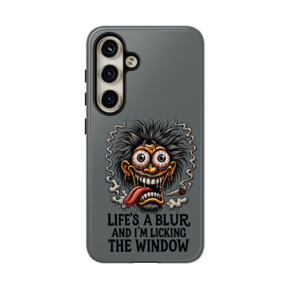 Phone Case — 'Life's a Blur and I'm Licking the Window' Funky Monster Graphic