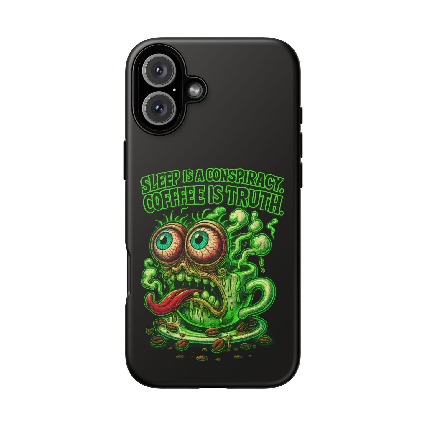 Phone Case — “Sleep Is a Conspiracy, Coffee Is Truth” Retro Monster Design