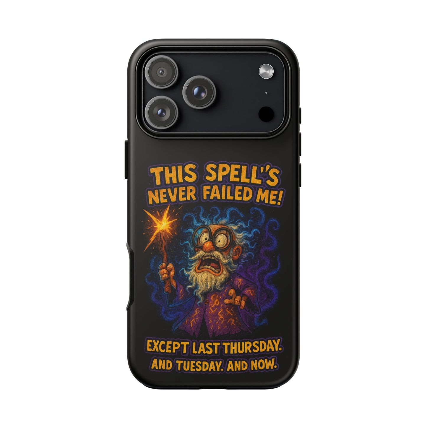 Wizard Phone Case — "This Spell's Never Failed Me!" Funny Magic Protective iPhone Cover