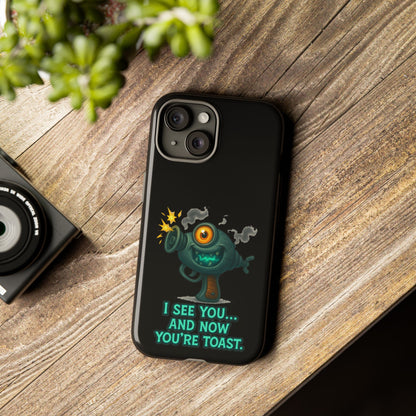 Phone Case — Cute Zombie Blaster Design with "I See You... And Now You're Toast"