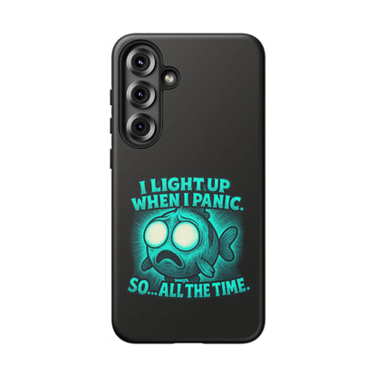 Phone Case — "I Light Up When I Panic" Glow Fish Anxiety Phone Case