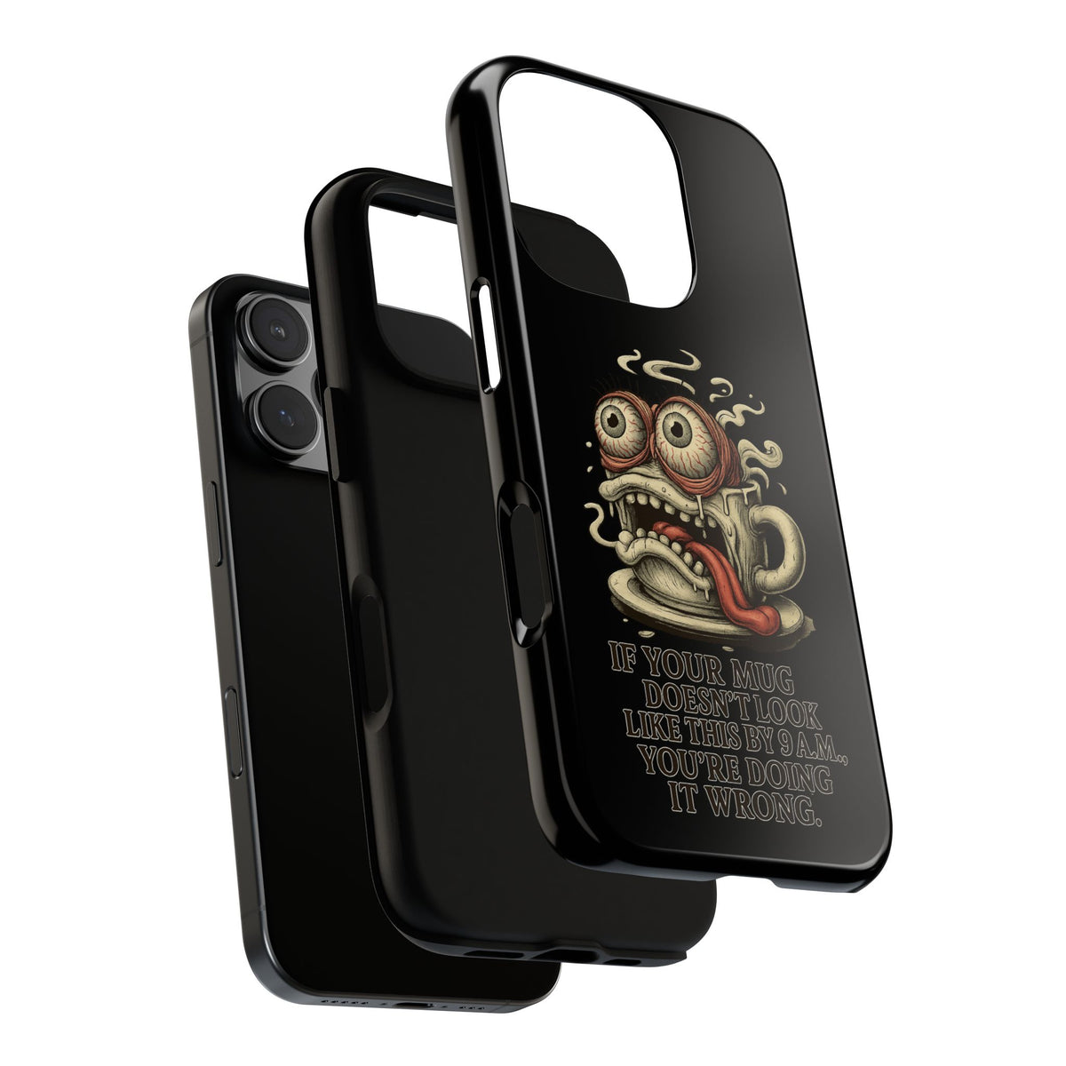 Tough Cases: Retro Hot Coffee Monster Phone Case — Funny 'If Your Mug...' Quote