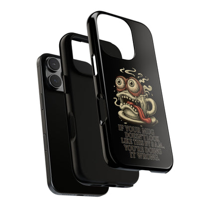 Tough Cases: Retro Hot Coffee Monster Phone Case — Funny 'If Your Mug...' Quote
