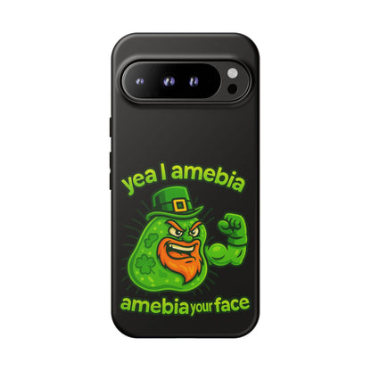 Phone Case – “Yea I Amebia, Amebia Your Face” St. Patrick’s Day Funny Amoeba Design