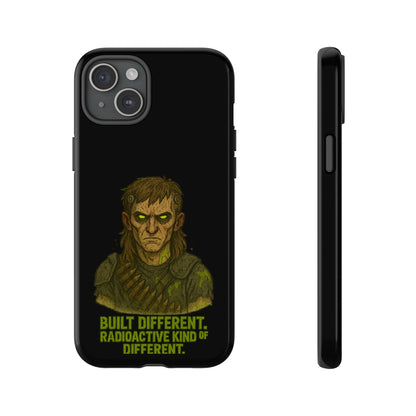 Phone Case — "Built Different, Radioactive Kind of Different" Mutant Design