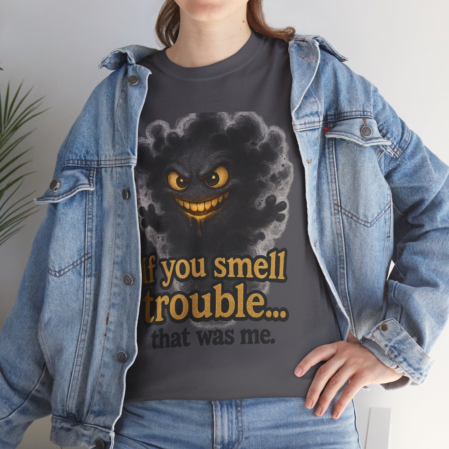 Mischievous Smoke Monster If You Smell Trouble T-Shirt | Funny Tee