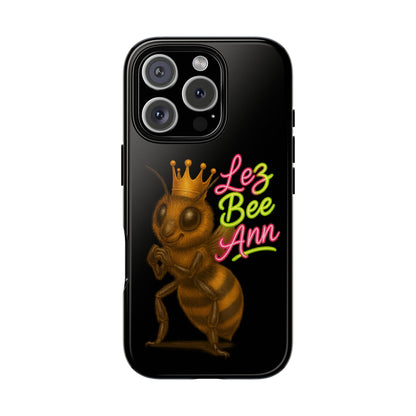 Phone Case — 'Lez Bee Ann' Queen Bee Tough Protective Cover