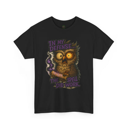 Owl Magic T-Shirt — "In My Defense The Spell Did Work" Graphic Tee