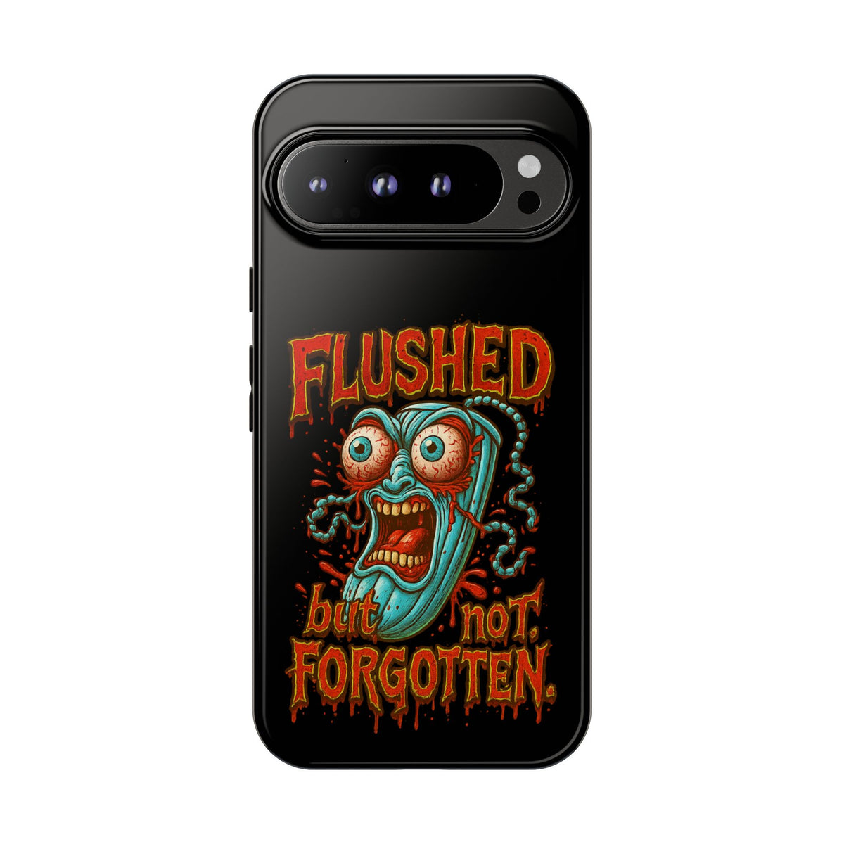 Phone Case — "Flushed But Not Forgotten" Horror Graphic iPhone Cover