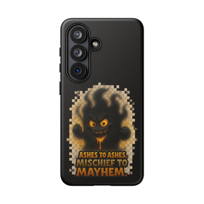 Phone Case — 'Ashes to Ashes, Mischief to Mayhem' Spooky Ghost Protective Case